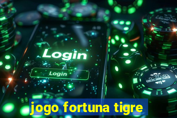 jogo fortuna tigre
